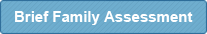 Take the Brief Family Assessment